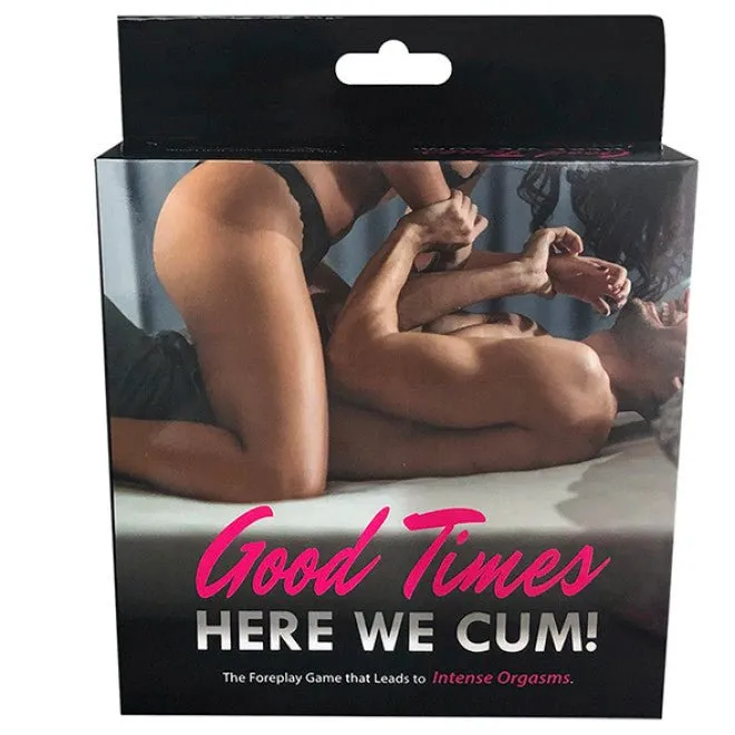 Good Times Here We Cum