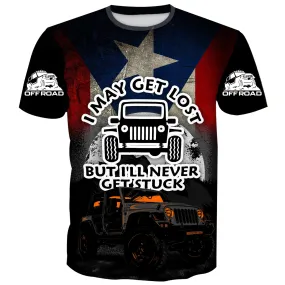 I may get lost but I'll never get stuck - T-Shirt