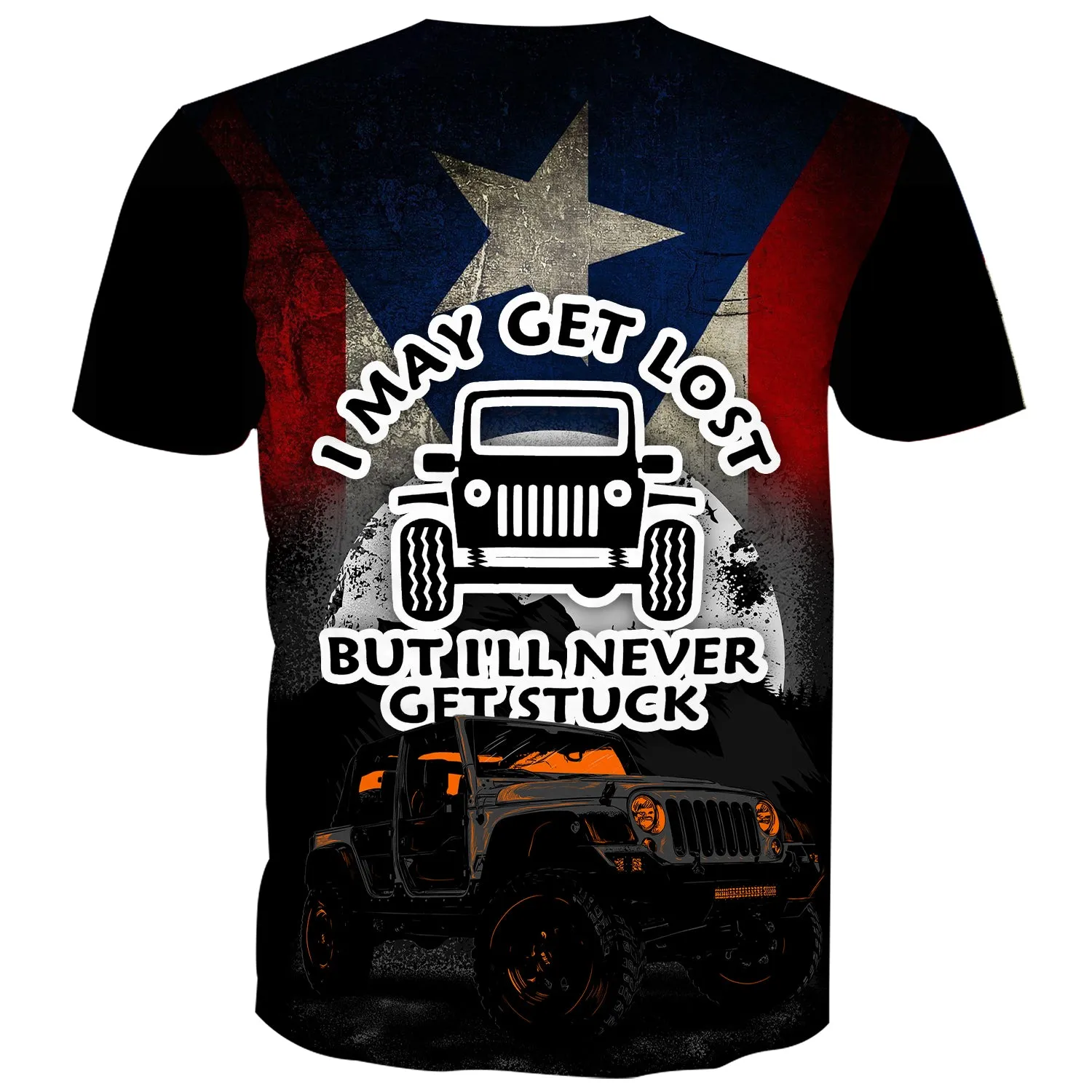 I may get lost but I'll never get stuck - T-Shirt