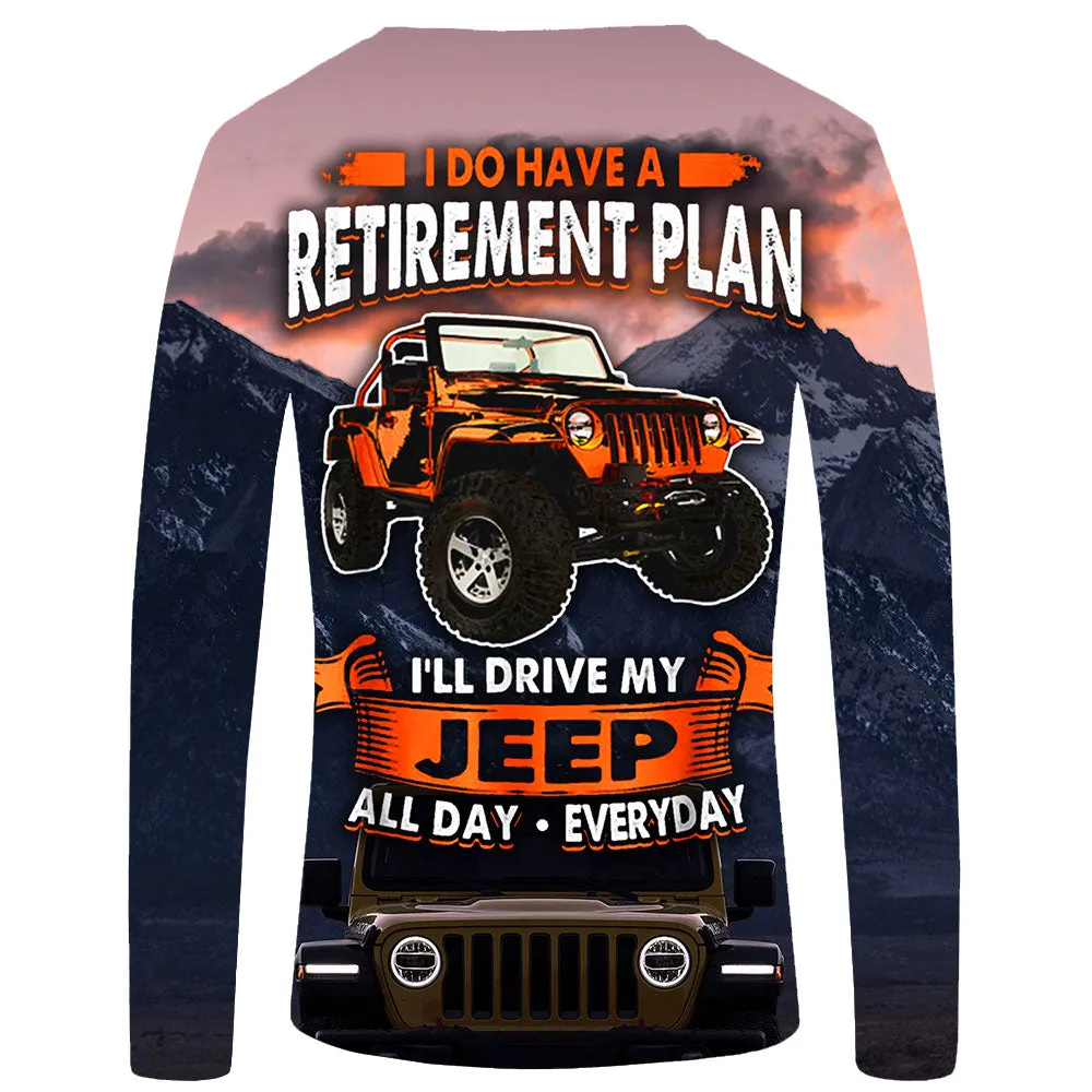 Retirement Plan, Drive Jeep All Day - UPF 50  Long Sleeve Shirt